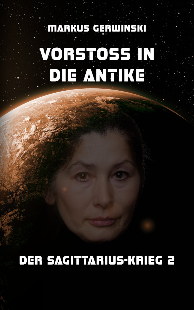[Der Sagittarius-Krieg 2: Vorsto&szlig; in die Antike]