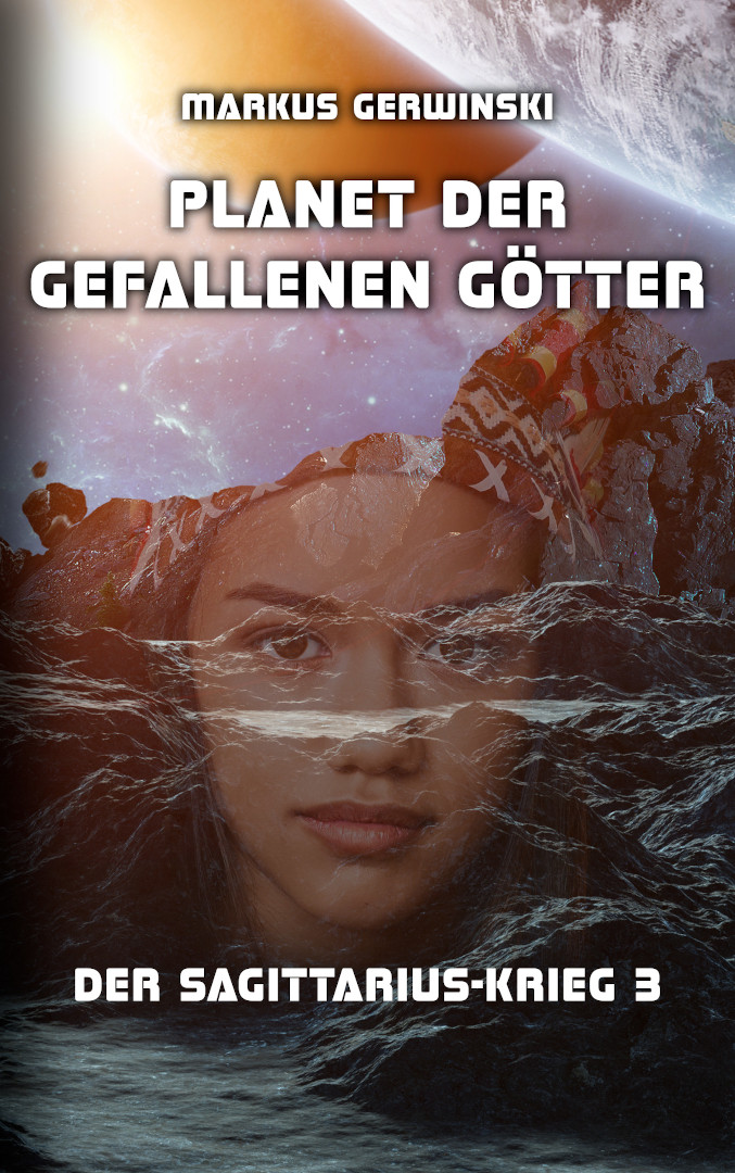 [Der Sagittarius-Krieg 3: Planet der gefallenen G&ouml;tter]