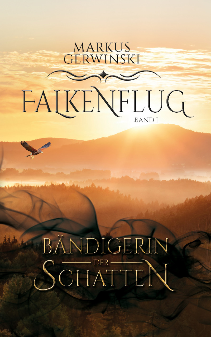 [Falkenflug 1: Bändigerin der Schatten]